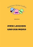 Zwei Leichen und ein Mord (eBook, ePUB)