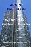 Wendezeit - als Ossi in Amerika (eBook, ePUB)