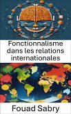 Fonctionnalisme dans les relations internationales (eBook, ePUB)