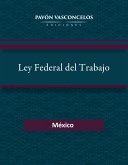 Ley Federal del Trabajo (eBook, ePUB)