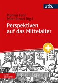 Perspektiven auf das Mittelalter (eBook, PDF) Perspektiven auf das Mittelalter (eBook, PDF)