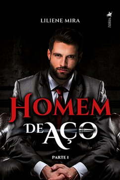 Homem de Aço (eBook, ePUB) - Mira, Liliene