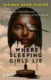 Where Sleeping Girls Lie (eBook, ePUB) Where Sleeping Girls Lie (eBook, ePUB)
