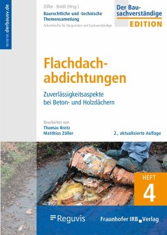 Flachdachabdichtungen (eBook, PDF) - Bretz, Thomas; Zöller, Matthias