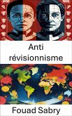 Anti révisionnisme (eBook, ePUB)