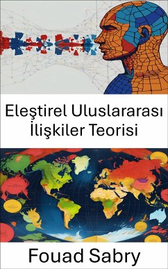 Eleştirel Uluslararası İlişkiler Teorisi (eBook, ePUB) - Sabry, Fouad