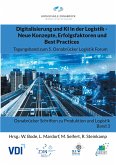 Digitalisierung und KI in der Logistik - Neue Konzepte, Erfolgsfaktoren und Best Practices (eBook, ePUB)