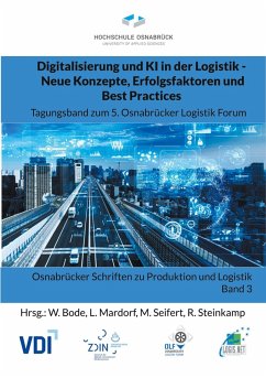 Cover Digitalisierung und KI in der Logistik - Neue Konzepte, Erfolgsfaktoren und Best Practices (eBook, ePUB)