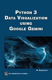 Python 3 Data Visualization Using Google Gemini (eBook, ePUB)