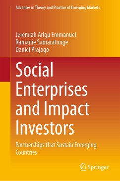 Social Enterprises and Impact Investors (eBook, PDF) - Emmanuel, Jeremiah Arigu; Samaratunge, Ramanie; Prajogo, Daniel