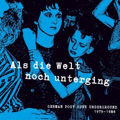 Cover Als Die Welt Noch Unterging (German Post Punk Unde