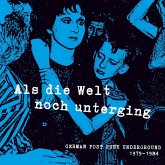 Als Die Welt Noch Unterging (German Post Punk Unde