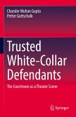 Trusted White-Collar Defendants