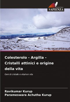 Cover Colesterolo - Argilla - Cristalli attinici e origine della vita
