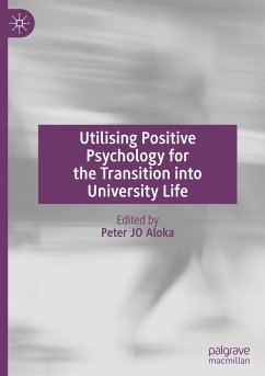Cover Utilising Positive Psychology for the Transition into University Life