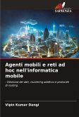 Agenti mobili e reti ad hoc nell'informatica mobile