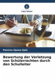 Bewertung der Verletzung von Schülerrechten durch den Schulleiter