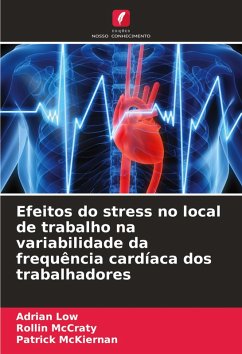 Cover Efeitos do stress no local de trabalho na variabilidade da frequência cardíaca dos trabalhadores