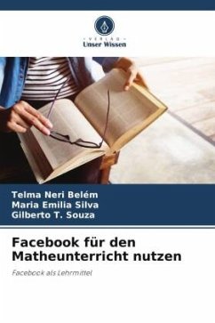 Facebook für den Matheunterricht nutzen - Belém, Telma Neri;Silva, Maria Emilia;Souza, Gilberto T.