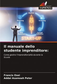 Il manuale dello studente imprenditore: - Osei, Francis;Asamoah Peter, Addai