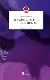 WHISPERS OF THE HIDDEN REALM. Life is a Story - story.one