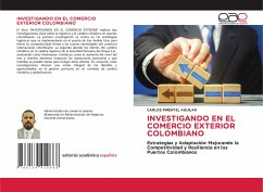 INVESTIGANDO EN EL COMERCIO EXTERIOR COLOMBIANO - Pimentel Aguilar, Carlos