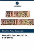 Moralischer Verfall in Südafrika