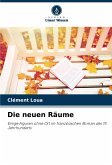 Die neuen Räume