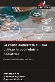 La realtà aumentata e il suo utilizzo in odontoiatria pediatrica