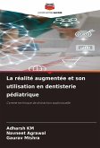 La réalité augmentée et son utilisation en dentisterie pédiatrique