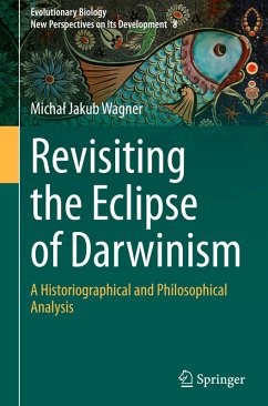 Revisiting the Eclipse of Darwinism - Wagner, Michal Jakub