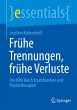 Frühe Trennungen, frühe Verluste - Bild 1