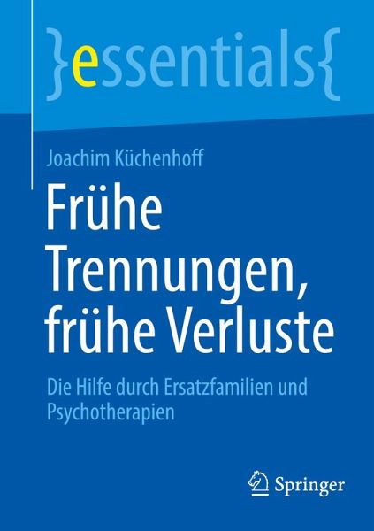 Frühe Trennungen, frühe Verluste Frühe Trennungen, frühe Verluste