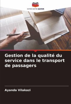 Gestion de la qualité du service dans le transport de passagers - Vilakazi, Ayanda