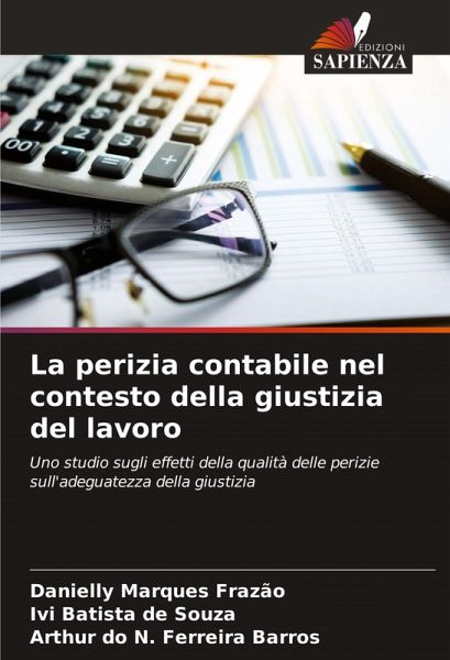 La perizia contabile nel contesto della giustizia del lavoro La perizia contabile nel contesto della giustizia del lavoro