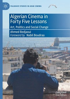 Algerian Cinema in Forty Five Lessons - Bedjaoui, Ahmed