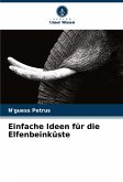 Einfache Ideen für die Elfenbeinküste Einfache Ideen für die Elfenbeinküste