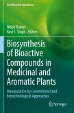 Biosynthesis of Bioactive Compounds in Medicinal and Aromatic Plants