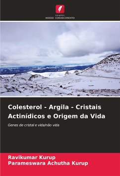 Cover Colesterol - Argila - Cristais Actinídicos e Origem da Vida