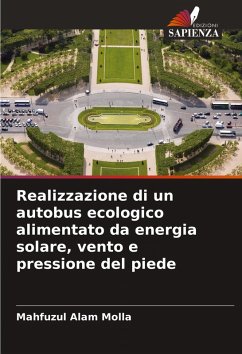 Cover Realizzazione di un autobus ecologico alimentato da energia solare, vento e pressione del piede