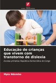 Educação de crianças que vivem com transtorno de dislexia