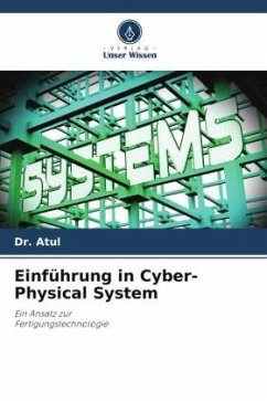 Einführung in Cyber-Physical System - Atul, Dr.