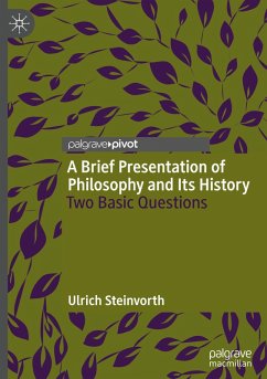 A Brief Presentation of Philosophy and Its History - Steinvorth, Ulrich