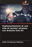 Implementazione di una rete di sensori wireless con Arduino Uno R3 Implementazione di una rete di sensori wireless con Arduino Uno R3