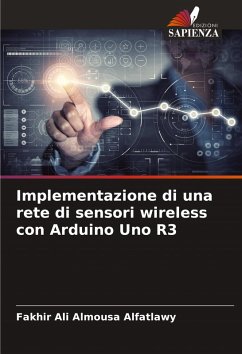 Implementazione di una rete di sensori wireless con Arduino Uno R3 - Alfatlawy, Fakhir Ali Almousa