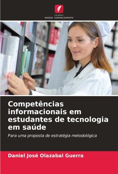 Competências informacionais em estudantes de tecnologia em saúde - Olazabal Guerra, Daniel José