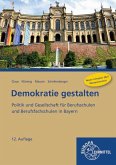 Demokratie gestalten - Politik und Gesellschaft für Berufsschulen und Berufsfach