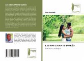 LES 100 CHANTS DORÉS LES 100 CHANTS DORÉS