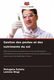 Gestion des pentes et des nutriments du sol