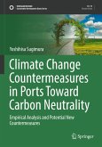 Climate Change Countermeasures in Ports Toward Carbon Neutrality Climate Change Countermeasures in Ports Toward Carbon Neutrality